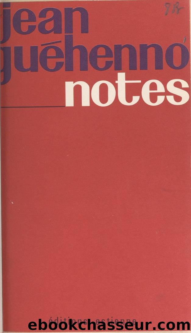Notes by Jean Guéhenno