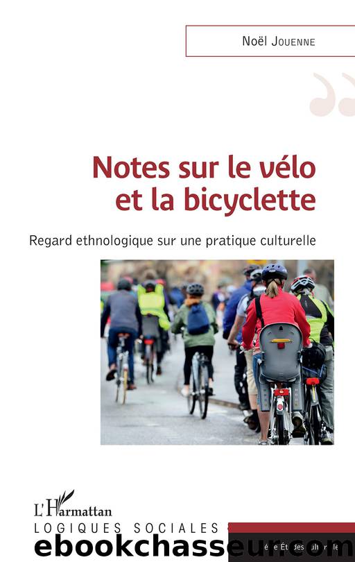 Notes sur le vlo et la bicyclette by Nol Jouenne;