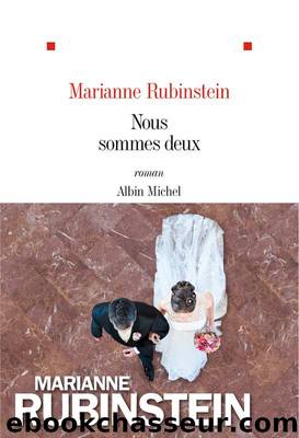 Nous sommes deux by Marianne Rubinstein