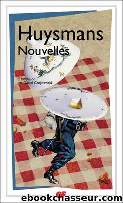 Nouvelles by Huysmans Joris-Karl