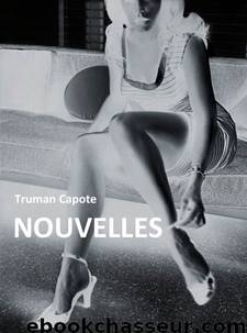 Nouvelles by Truman Capote