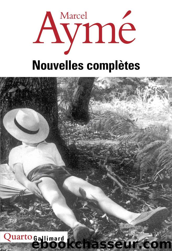 Nouvelles complÃ¨tes by Aymé Marcel