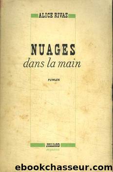Nuages Dans La Main: Roman (Lettres Universelles) by Alice Rivaz