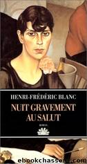 Nuit gravement au salut by Henri-Frédéric Blanc
