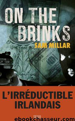 ON THE BRINKS by Sam Millar