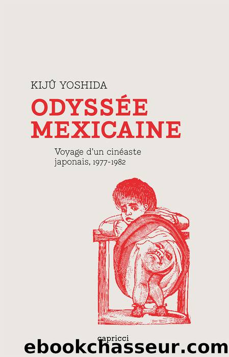 OdyssÃ©e mexicaine by Kijû YOSHIDA