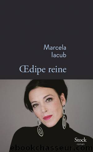 Oedipe reine by Marcela Iacub