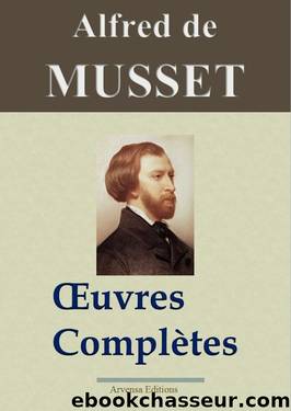 Oeuvres complÃ¨tes by Musset Alfred de