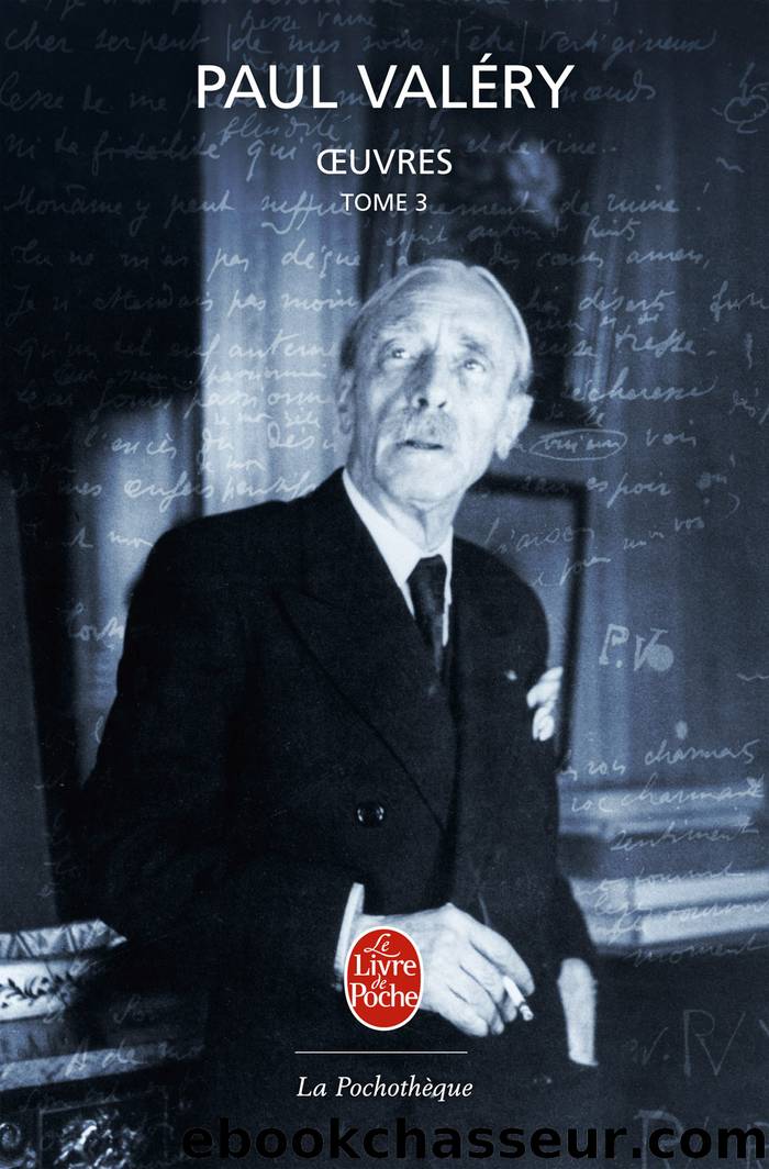 Oeuvres complÃ¨tes, Tome 3 by Valéry Paul