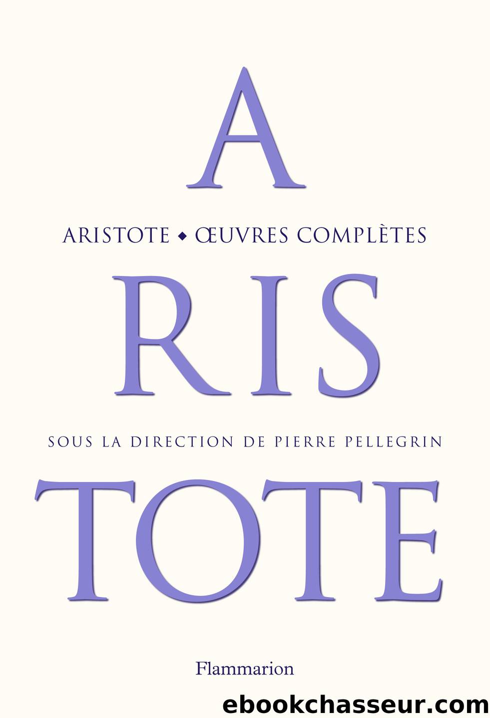 Oeuvres complètes by Aristote