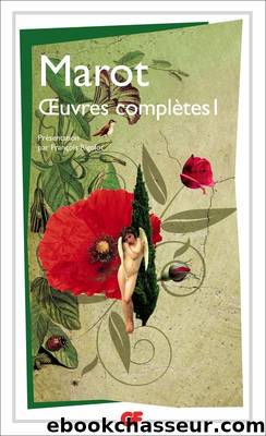 Oeuvres completes Tome 1 by Clément Marot