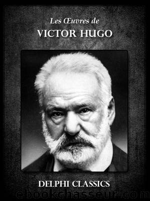 Oeuvres de Victor Hugo by Victor Hugo