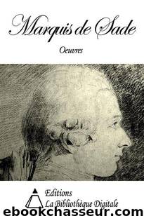 Oeuvres du Marquis de Sade (French Edition) by Sade Marquis de
