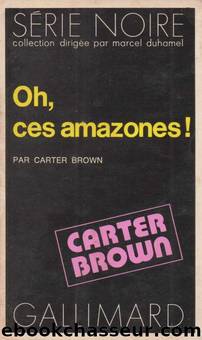 Oh, ces amazones ! by Carter Brown