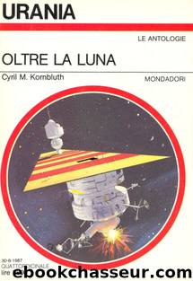 Oltre La Luna by Cyril M. Kornbluth