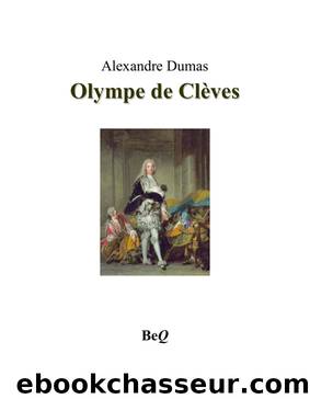 Olympe de clÃ¨ves 2 by Alexandre Dumas