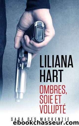 Ombres, Soie et VoluptÃ© by Liliana Hart