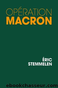 OpÃ©ration Macron by Stemmelen Eric
