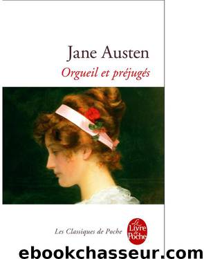 Orgueil et préjugés by Jane Austen