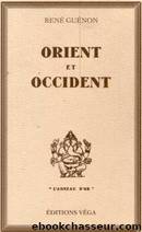 Orient et Occident by René Guénon