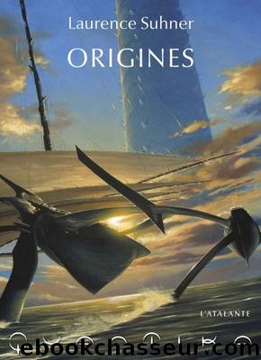 Origines by Laurence Suhner