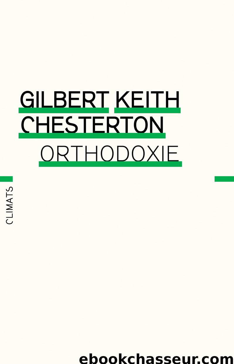 Orthodoxie by Gilbert Keith Chesterton