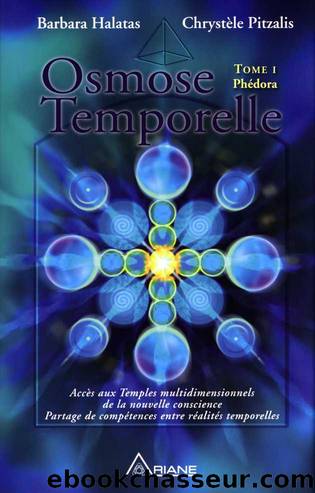 Osmose Temporelle by Chrystèle Pitzalis & Barbara Halatas