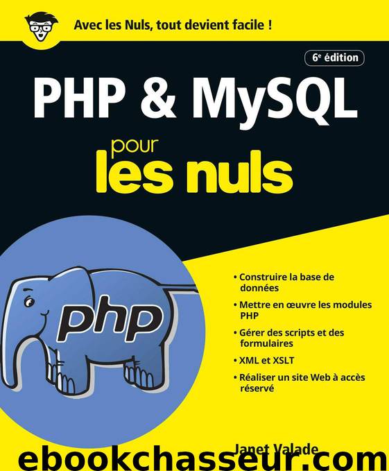 PHP et MySQL pour les Nuls grand format, 6e édition (French Edition) by Janet VALADE