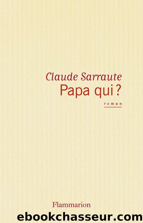 Papa qui ? by Claude Sarraute