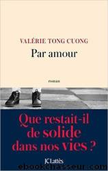 Par amour by Cuong Valérie Tong