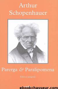 Parerga et Paralipomena by Arthur Schopenhauer