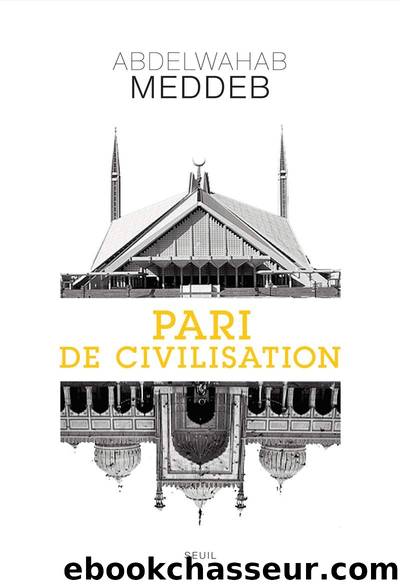 Pari de civilisation by Abdelwahab Meddeb