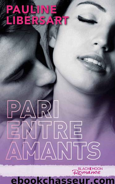 Pari entre amants by Pauline Libersart
