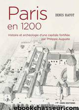 Paris en 1200 by Denis Hayot