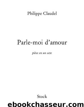 Parle-moi d'amour by Claudel