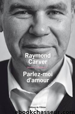 Parlez moi d'amour by Raymond Carver