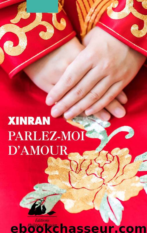 Parlez-moi d'amour by Xinran
