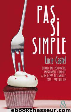 Pas si simple by Lucie Castel