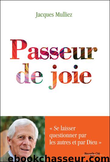 Passeur de Joie by Mulliez Jacques;