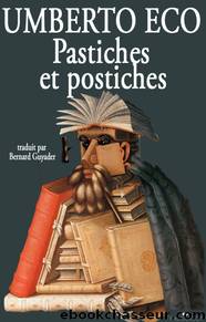 Pastiches et Postiches by Umberto Eco