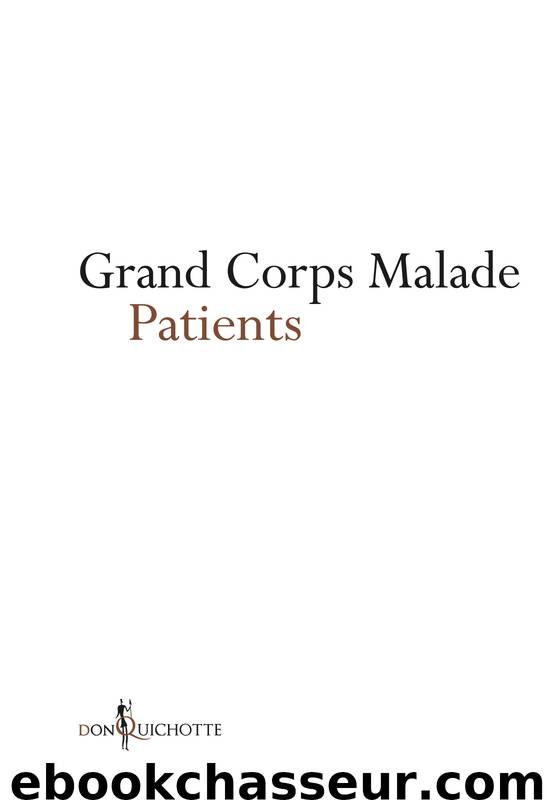 Patients by Grand Corps Malade