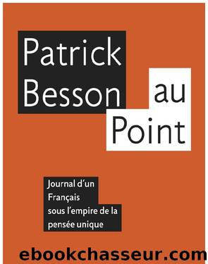 Patrick Besson au Point by Patrick Besson