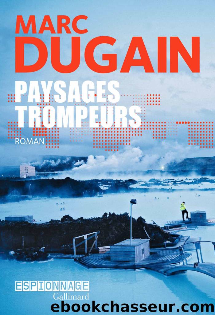 Paysages trompeurs by Marc Dugain & Marc Dugain