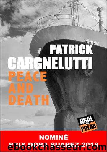 Peace and Death by Patrick Cargnelutti
