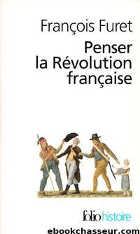 Penser la Révolution française by François Furet
