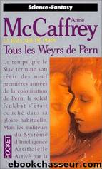 Pern 14 - tous les weyrs de pern by Anne Mccaffrey