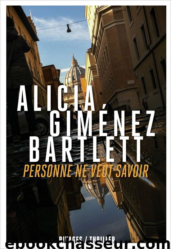 Personne ne veut savoir by Alicia Giménez Bartlett