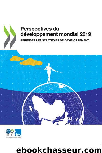 Perspectives du développement mondial 2019 by OECD