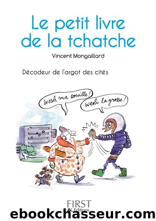 Petit Livre de - La tchatche by Vincent Mongaillard