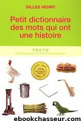 Petit dictionnaire des mots by Histoire